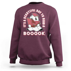 Halloween Reading Sweatshirt It's A Beautiful Day To Read A Book Cute Ghost Boo Sheet TS02 Maroon Print Your Wear