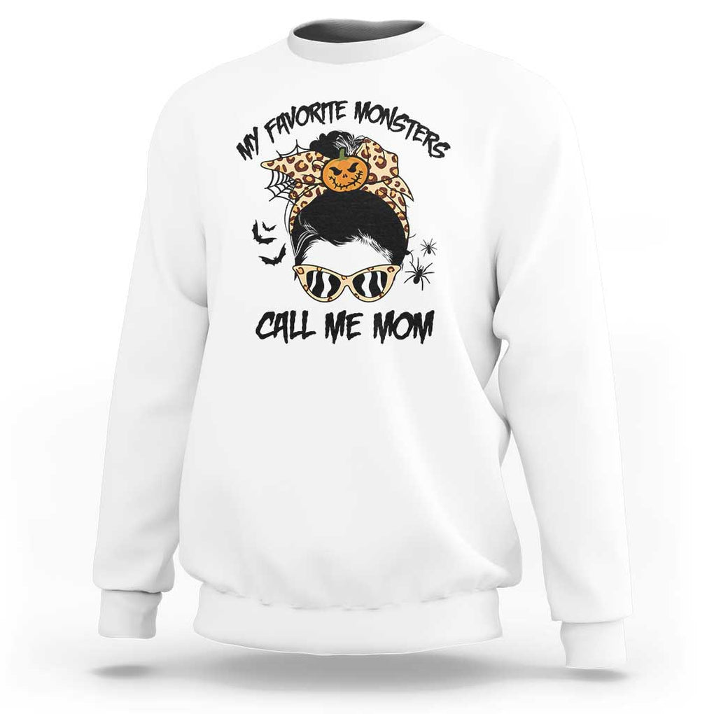 Halloween Mom Sweatshirt My Favorite Monsters Call Me Mom Messy Bun Halloween Costume TS02 White Print Your Wear