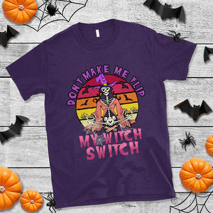 Halloween Witch T Shirt Don't Make Me Flip My Witch Switch Halloween Costume TS02 Purple Print Your Wear