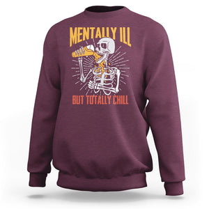 Beer Lover Skeleton Sweatshirt Mentally Ill But Totally Chill Funny Drinking TS02 Maroon Printyourwear