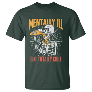 Beer Lover Skeleton T Shirt Mentally Ill But Totally Chill Funny Drinking TS02 Dark Forest Green Printyourwear