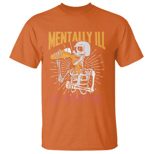 Beer Lover Skeleton T Shirt Mentally Ill But Totally Chill Funny Drinking TS02 Orange Printyourwear