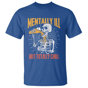 Beer Lover Skeleton T Shirt Mentally Ill But Totally Chill Funny Drinking TS02 Royal Blue Printyourwear