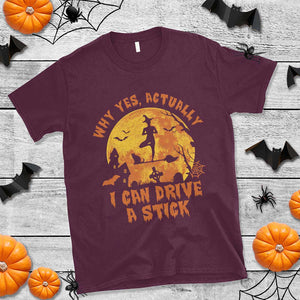 Halloween Witch T Shirt Yes Actually I Can Drive A Stick Halloween Costume TS02 Maroon Print Your Wear