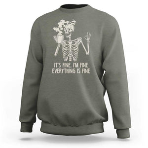 Funny Skeleton Sweatshirt It's Fine I'm Fine Everything's Fine Never Better Drinking Coffee TS02 Military Green Print Your Wear