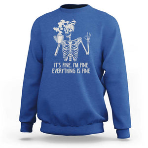 Funny Skeleton Sweatshirt It's Fine I'm Fine Everything's Fine Never Better Drinking Coffee TS02 Royal Blue Print Your Wear