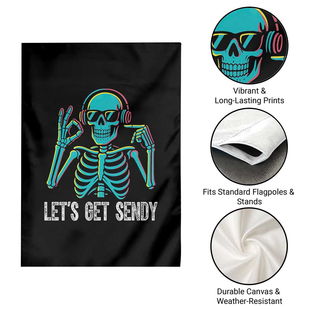 Lets Get Sendy Skeleton Garden Flag Full Send Vibes Glowcore TS02 Print Your Wear