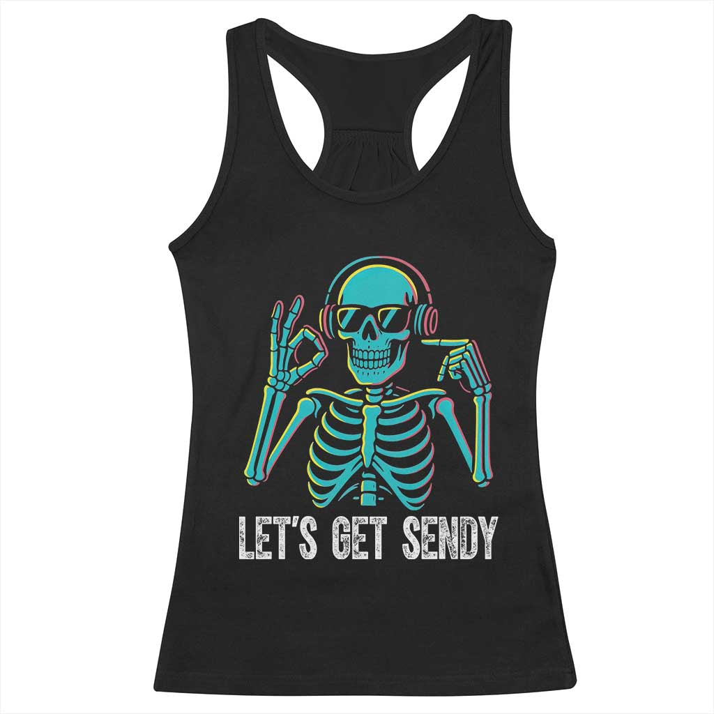 Lets Get Sendy Skeleton Racerback Tank Top Full Send Vibes Glowcore TS02 Black Print Your Wear