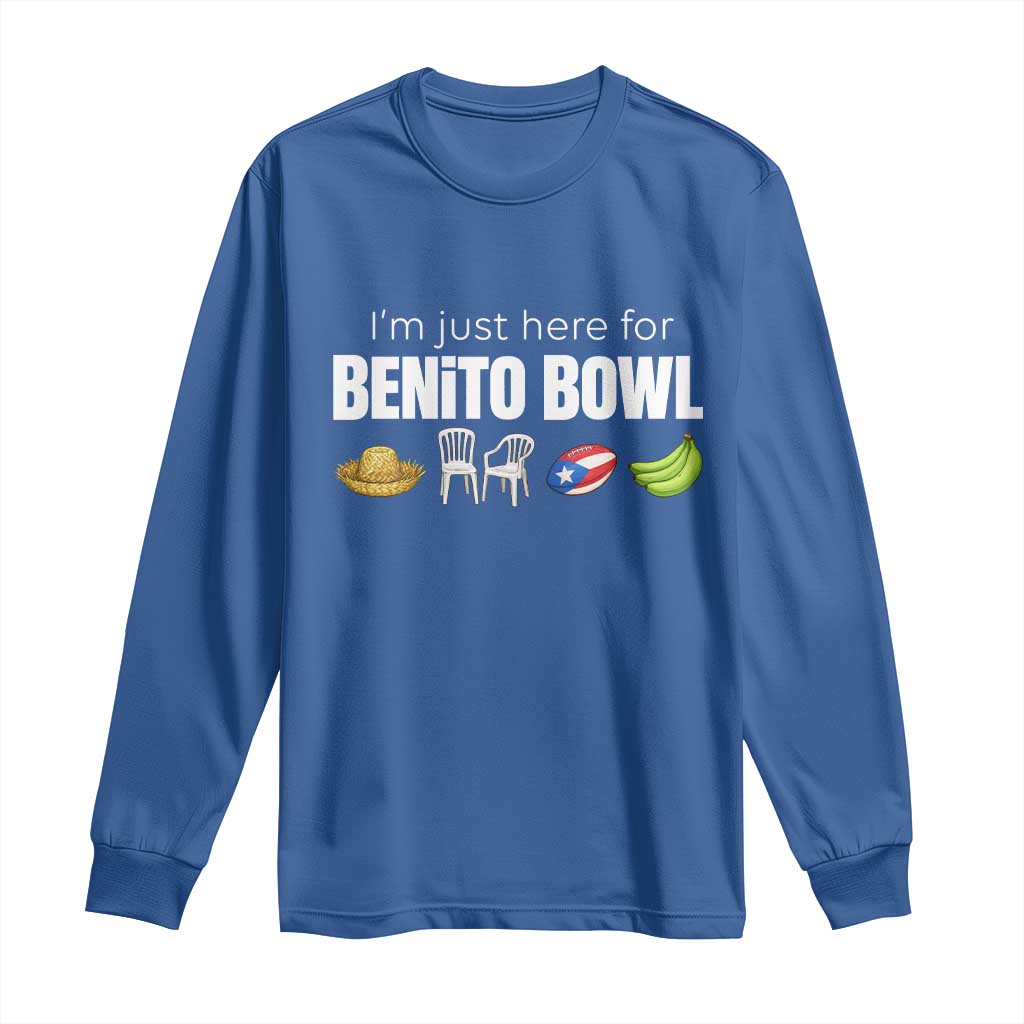 I'm Just Here for the Benito Bowl Funny Puerto Rican Game Day Long Sleeve Shirt Plantains Chairs and Flag Music Fans TS02 Royal Blue Print Your Wear