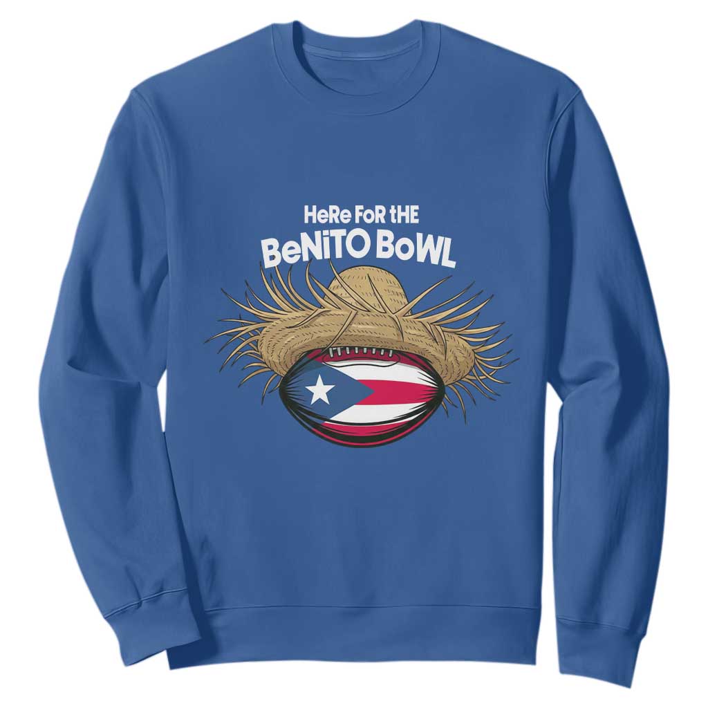Here for the Benito Bowl Straw Hat Sweatshirt Puerto Rico Flag Football Music Fans TS02 Royal Blue Print Your Wear