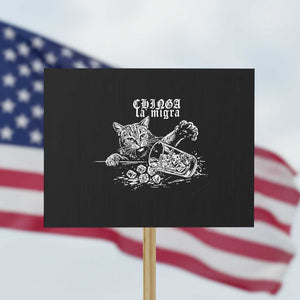 Chinga La Migra Protest Cat Protest Sign Spanish Resistance Against Ice TS02 Horizontal 18" × 24" Black Print Your Wear