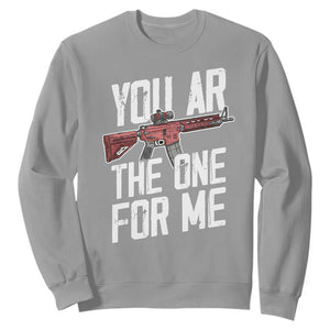 Funny Gun Lover Valentine Pun Sweatshirt You AR the One for Me Tactical Romance TS02 Sport Gray Print Your Wear