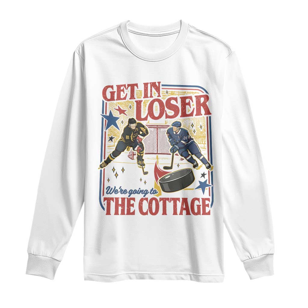 Get In Loser We’re Going To The Cottage Long Sleeve Shirt Hockey Romance LGBT Retro Summer Road Trip TS02 White Print Your Wear