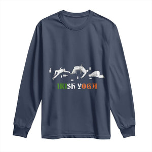 Funny St Patricks Day Drinking Long Sleeve Shirt Irish Yoga Drunk Poses TS02 Navy Print Your Wear