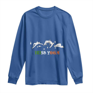 Funny St Patricks Day Drinking Long Sleeve Shirt Irish Yoga Drunk Poses TS02 Royal Blue Print Your Wear