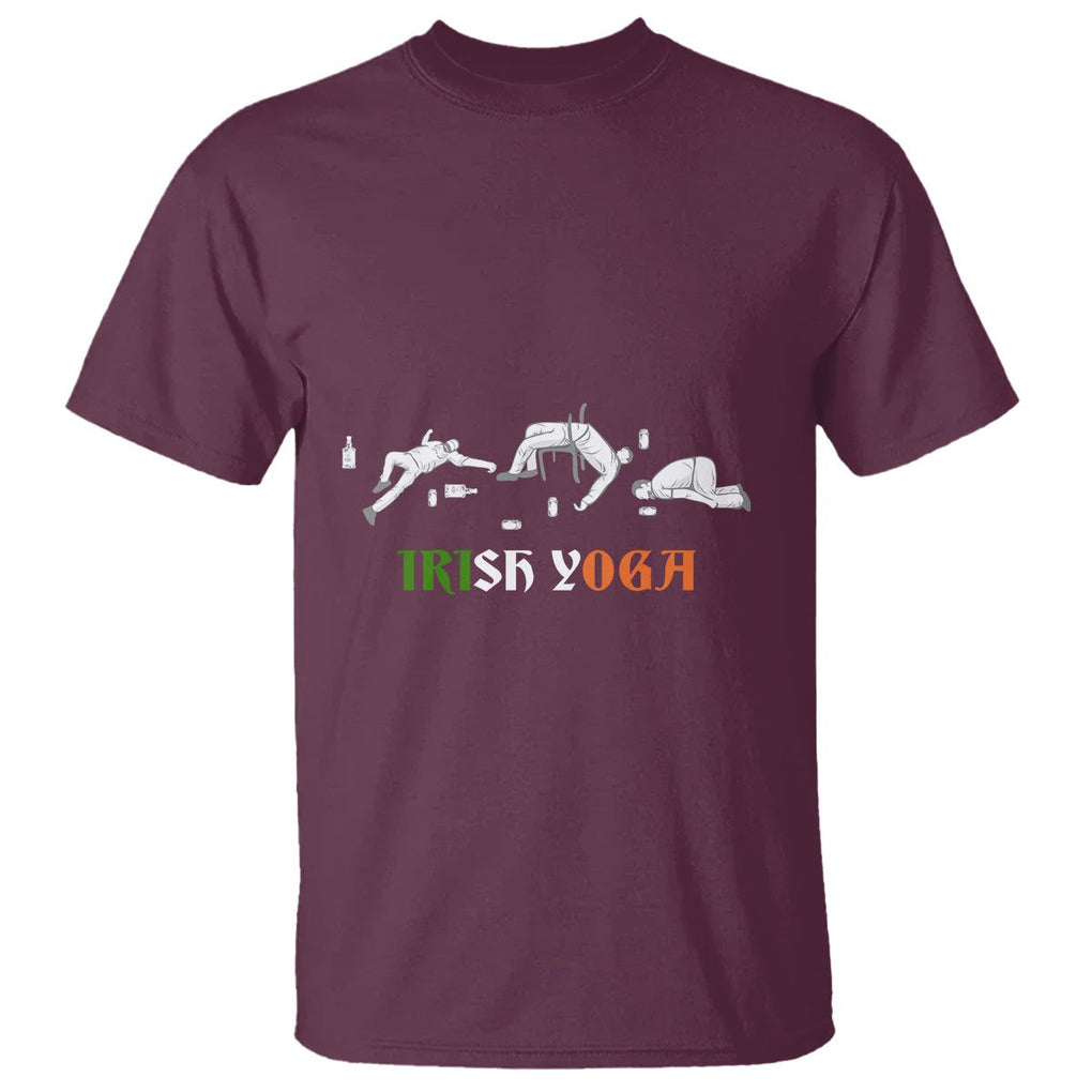 Funny St. Patricks Day Drinking T Shirt Irish Yoga Drunk Poses TS02 Maroon Printyourwear