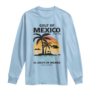 Gulf of Mexico Forever Since 1550 Long Sleeve Shirt Golfo De Mexico Para Siempre Retro Beach TS02 Light Blue Print Your Wear