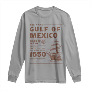 Gulf of Mexico Name Origin 1550 Long Sleeve Shirt Sailing Ship Retro Vintage TS02 Sport Gray Print Your Wear