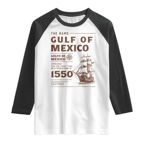 Gulf of Mexico Name Origin 1550 Raglan Shirt Sailing Ship Retro Vintage TS02 White Black Print Your Wear