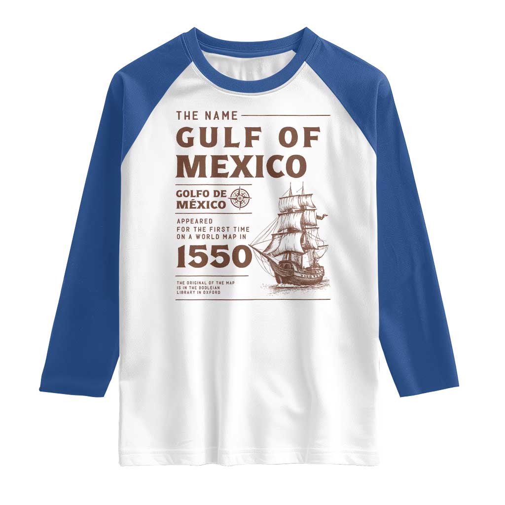 Gulf of Mexico Name Origin 1550 Raglan Shirt Sailing Ship Retro Vintage TS02 White Royal Print Your Wear