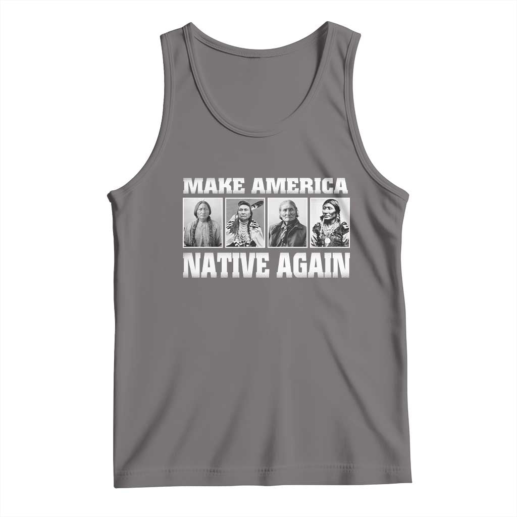 Make America Native Again Tank Top Native American Indians Indigenous TS02 Deep Heather Print Your Wear