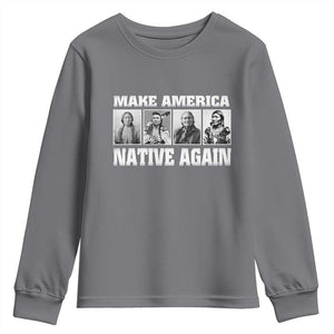 Make America Native Again Youth Sweatshirt Native American Indians Indigenous TS02 Charcoal Print Your Wear
