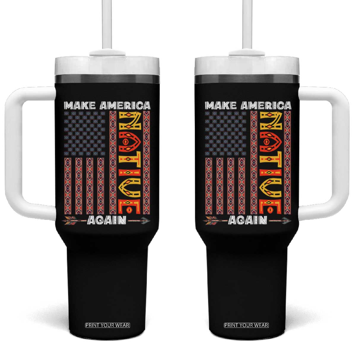 Make America Native Again Tumbler With Handle Indigenous Pride Cultural Heritage USA Flag TS02 One Size: 40 oz Black Print Your Wear