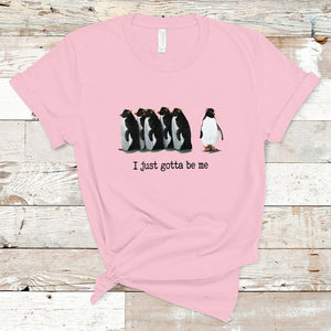 Penguin Meme T Shirt I Just Gotta Be Me Funny Penguin Meme Trending TS02 Light Pink Printyourwear