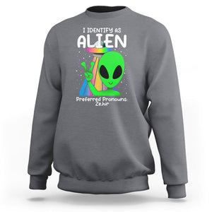 Funny Alien Sweatshirt I Identify As An Alien Preferred Pronoun Ze Hir LGBTQ+ TS02 Charcoal Printyourwear