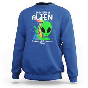 Funny Alien Sweatshirt I Identify As An Alien Preferred Pronoun Ze Hir LGBTQ+ TS02 Royal Blue Printyourwear
