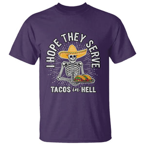 Taco Lover T Shirt Funny Taco Lover Skeleton I Hope They Serve Tacos In Hell TS02 Purple Print Your Wear