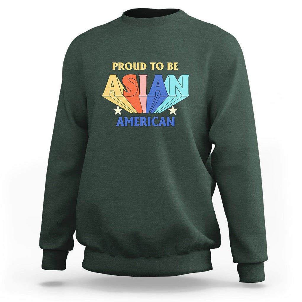 Proud To Be Asian American Sweatshirt AAPI Heritage Month Untiy Pride TS02 Dark Forest Green Printyourwear
