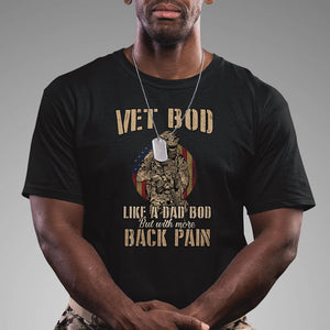 Veteran Dad T Shirt Vet Bod Like Dad Bod But With More Back Pain TS02 Black Print Your Wear