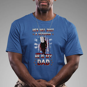 Veteran Dad T Shirt He Is Not Just A Veteran He Is My Dad My Hero TS02 Royal Blue Print Your Wear