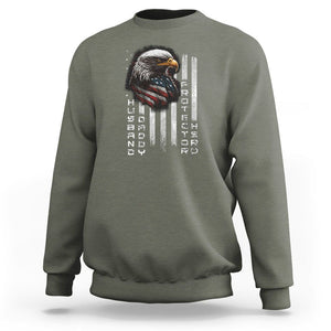 Veteran Dad American Eagle Sweatshirt Husband Daddy Protector Hero US Flag TS02 Military Green Print Your Wear