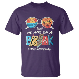 Summer Break T Shirt We Are On A Break Summer Break Hello Summer Beach Teacher TS02 Purple Print Your Wear