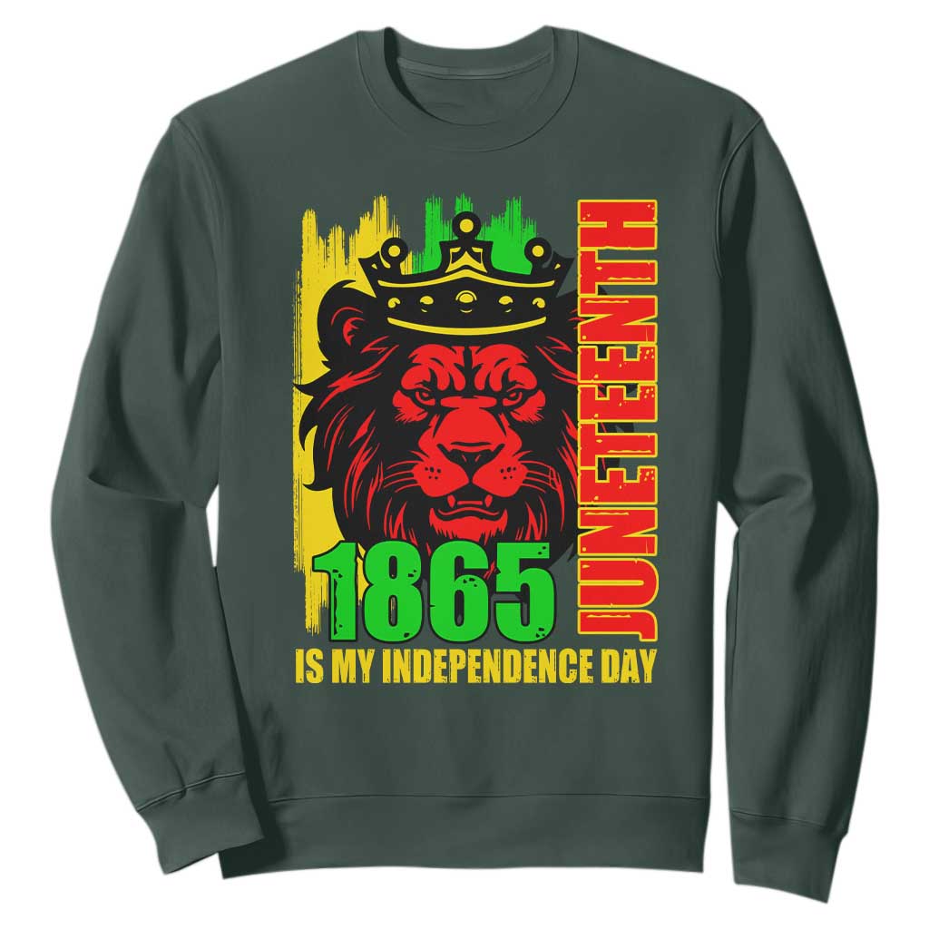 Juneteenth 1865 Is My Independence Day Sweatshirt Cool Lion King TS02 Dark Forest Green Print Your Wear