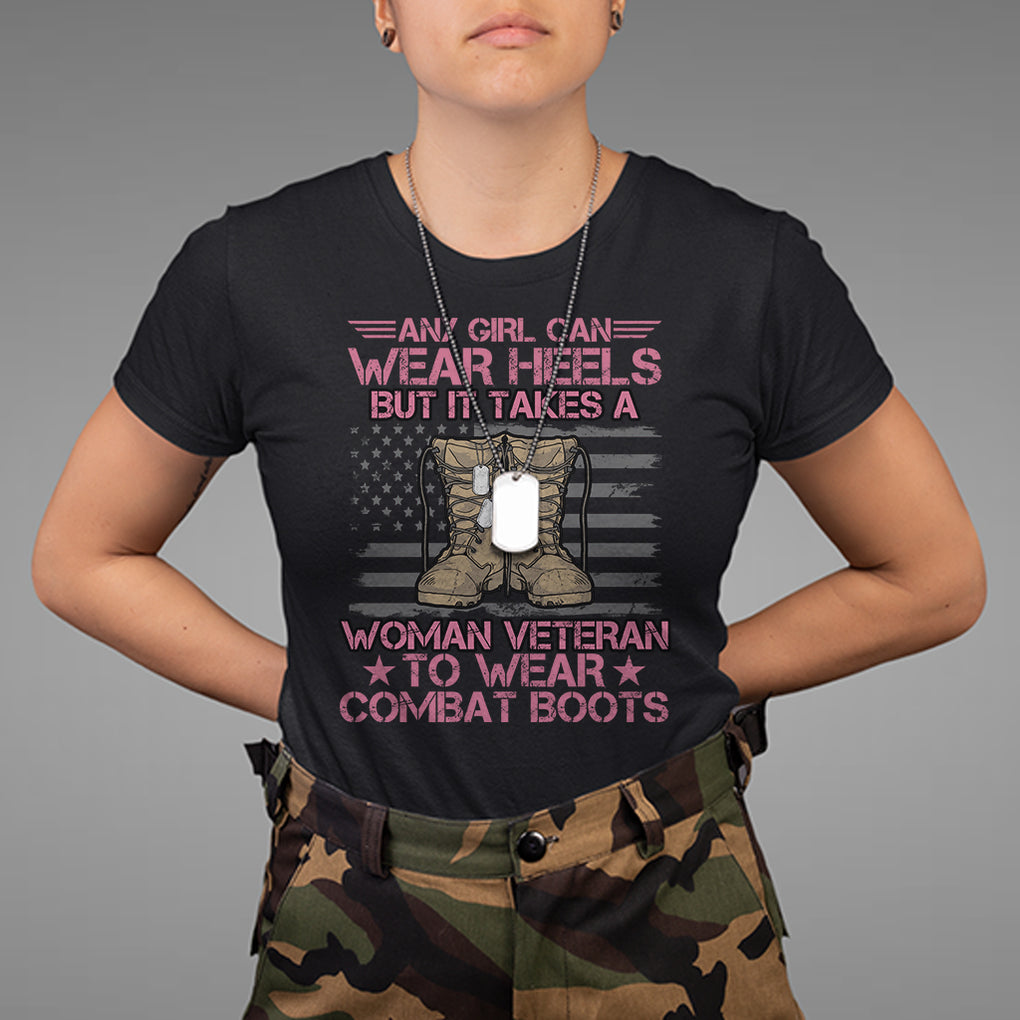 US Military Women It Takes A Woman Veteran To Wear Combat Boots T Shirt for Female Veteran TS02 Purple Printyourwear