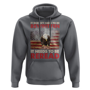 Patriotic American Eagle Hoodie It's Doesn't Need To Be Rewritten It Needs To Be Reread America Pride US Flag TS02 Charcoal Print Your Wear