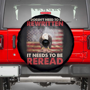 Patriotic American Eagle Spare Tire Cover It's Doesn't Need To Be Rewritten It Needs To Be Reread America Pride US Flag TS02 Black Print Your Wear