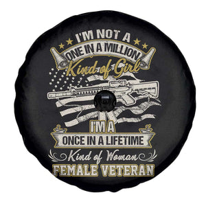 Female Veteran Spare Tire Cover I'm A Once In A Lifetime Kind Of Woman Proud Women in Military TS02 Print Your Wear