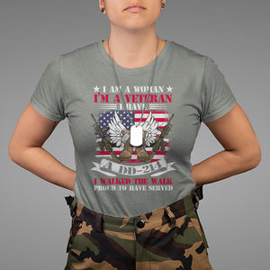 I Am A Woman I'm A Veteran I Have A DD-214 I Walked The Walk T Shirt for Female Veteran TS02 Printyourwear