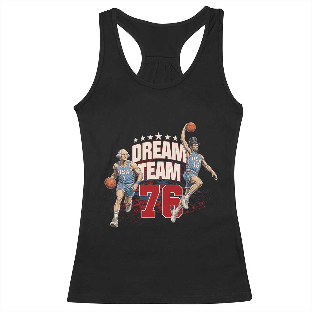 Dream Team 76 Founding Fathers Playing Basketball Racerback Tank Top Funny George Washington Abraham Lincoln Patriotic Sports Fan TS02 Black Print Your Wear