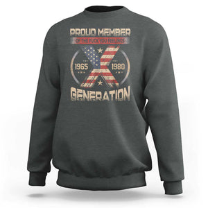 X Generation Sweatshirt Proud Member Of The F Your Feelings Gen X 1965 1981 Retro American Flag TS02 Dark Heather Print Your Wear