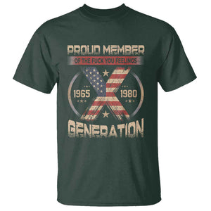 X Generation T Shirt Proud Member Of The F Your Feelings Gen X 1965 1981 Retro American Flag TS02 Dark Forest Green Print Your Wear