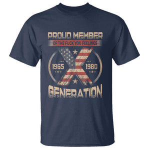 X Generation T Shirt Proud Member Of The F Your Feelings Gen X 1965 1981 Retro American Flag TS02 Navy Print Your Wear