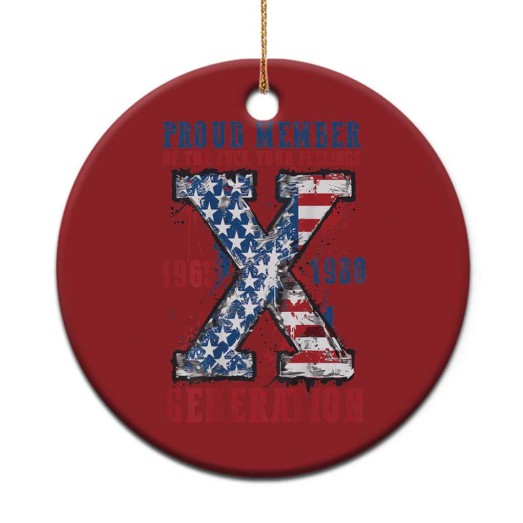 Generation X Christmas Ornament Proud Member Of The F Your Feelings Gen X 1965 1981 American Flag TS02 Print Your Wear