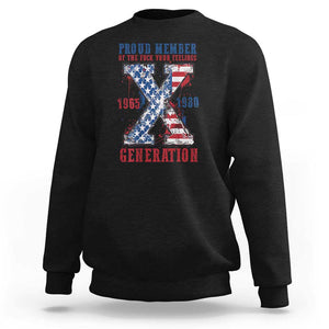 X Generation Sweatshirt Proud Member Of The F Your Feelings Gen X 1965 1981 American Flag TS02 Black Print Your Wear