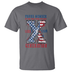 X Generation T Shirt Proud Member Of The F Your Feelings Gen X 1965 1981 American Flag TS02 Charcoal Print Your Wear