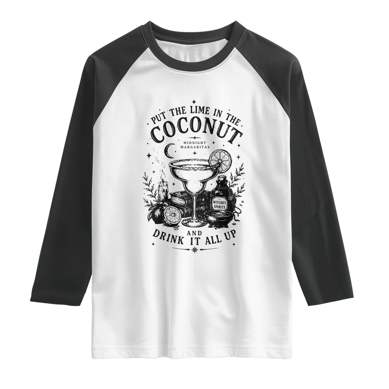 Midnight Margaritas Witchy Cocktail Halloween Raglan Shirt Put The Lime In The Coconut Drinking